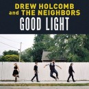 Drew Holcomb & The Neighbors’ Release the Aptly Titled Good Light
