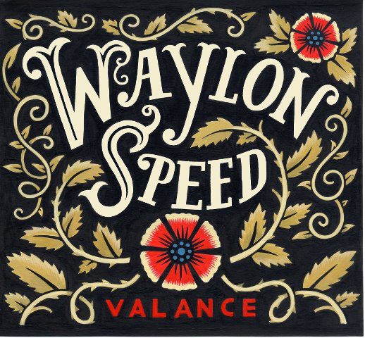 The Kings of Underground Outlaw Dirt Rock Waylon Speed Release New Album Valance