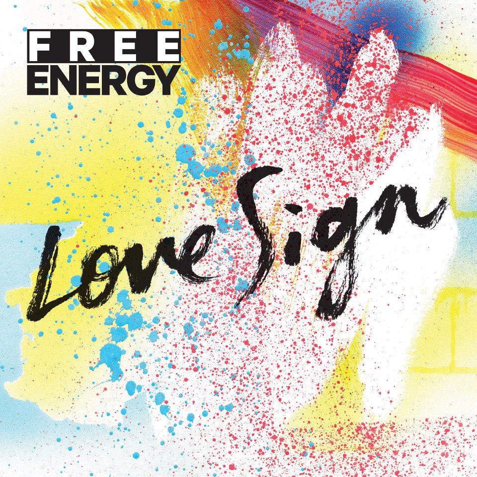 Free Energy Announce New Spring Dates in Support of <i>Love Sign</i>