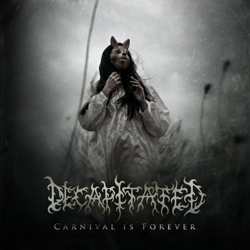 decapitated-carnival-is-forever