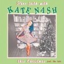Kate Nash Releases Holiday EP Have Faith With Kate Nash This Christmas f/ The Tuts