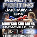 Reality Fighting’s New Year’s Bash on Saturday, January 4 at Mohegan Sun Arena