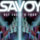 Savoy Comes to Boston on the Get Lazer’d Tour + New Album Self Predator Out in January