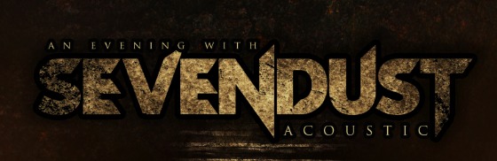Sevendust  Announces Second Leg of Highly Anticipated Acoustic Headlining “An Evening with Sevendust” Tour