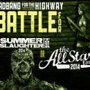 Headbang for the Highway Present the Final Battles for The Summer Slaughter Tour and The All Stars Tour!