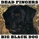 Dead Fingers Release Big Black Dog on PIPEANDGUN/Communicating Vessels