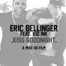 Eric Bellinger’s Video “Kiss Goodnight” f/ Kid Ink Debuts with VIBE Magazine!