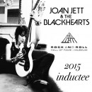 Joan Jett & The Blackhearts Announced as 2015 Rock and Roll Hall of Fame Inductees