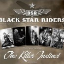 Black Star Riders: The Killer Instinct Out Today on Nuclear Blast!